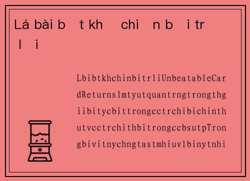 Lá bài bất khả chiến bại trở lại