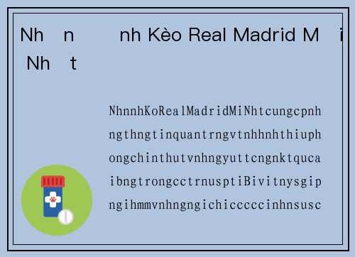 Nhận Định Kèo Real Madrid Mới Nhất