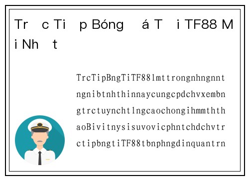 Trực Tiếp Bóng Đá Tại TF88 Mới Nhất