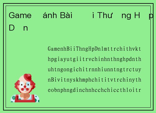 Game Đánh Bài Đổi Thưởng Hấp Dẫn