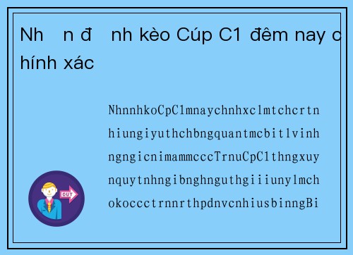 Nhận định kèo Cúp C1 đêm nay chính xác