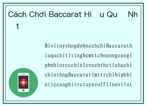 Cách Chơi Baccarat Hiệu Quả Nhất