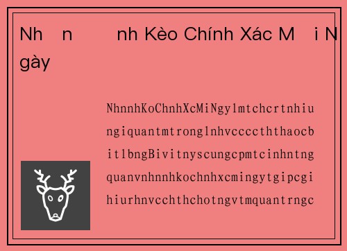 Nhận Định Kèo Chính Xác Mỗi Ngày