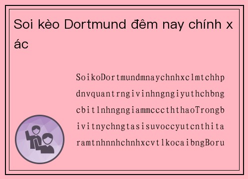 Soi kèo Dortmund đêm nay chính xác