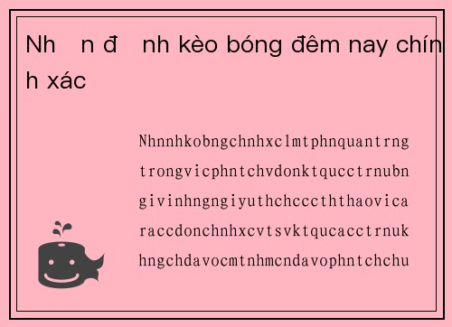 Nhận định kèo bóng đêm nay chính xác