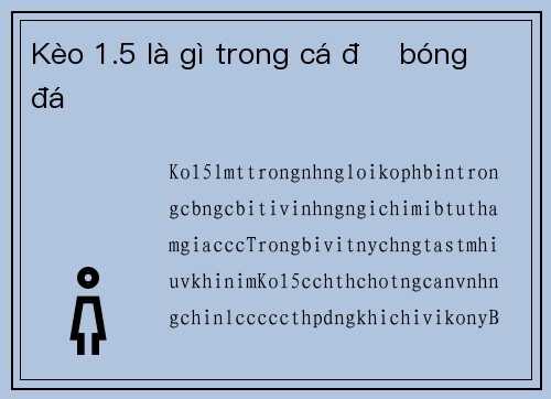 Kèo 1.5 là gì trong cá độ bóng đá