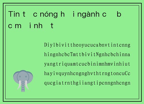 Tin tức nóng hổi ngành cờ bạc mới nhất