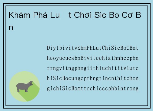 Khám Phá Luật Chơi Sic Bo Cơ Bản