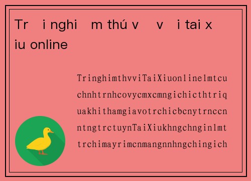 Trải nghiệm thú vị với tai xiu online