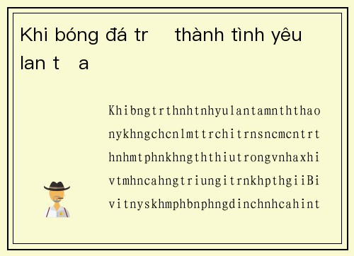 Khi bóng đá trở thành tình yêu lan tỏa