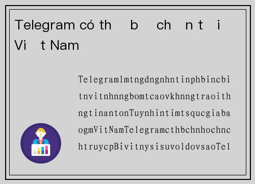 Telegram có thể bị chặn tại Việt Nam