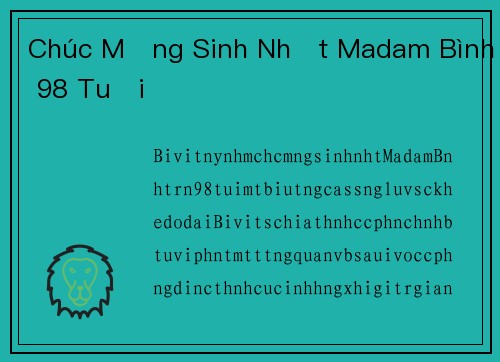 Chúc Mừng Sinh Nhật Madam Bình 98 Tuổi
