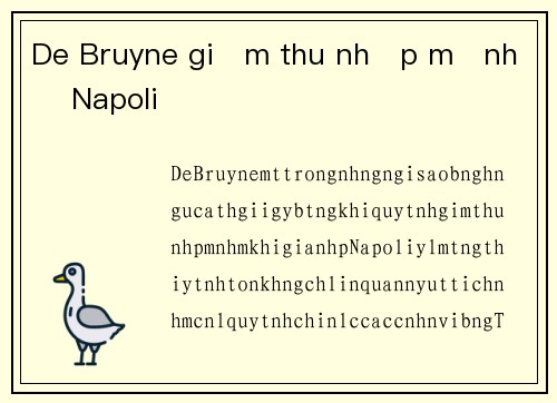 De Bruyne giảm thu nhập mạnh ở Napoli